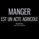 Manger est un acte agricole