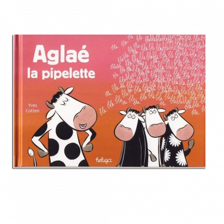 Aglaé La Pipelette